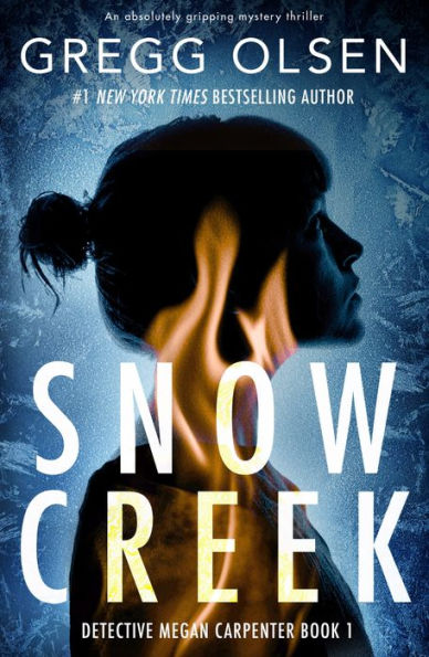 snow-creek-psychological-thriller-gregg-olsen