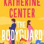 The Bodyguard Katherine Center Romance